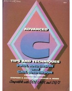 ADVANCED C TIPS AND TECHNIQUES PAUL ANDERSON HAYDEN BOOKS C LIBRARY