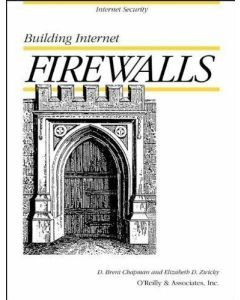 BUILDING INTERNET FIREWALLS ELIZABETH ZWICKY