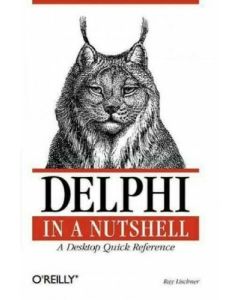 DELPHI IN A NUTSHELL RAY LISCHENER PROGRAMMING CODING HOW-TO GUIDE HOW TO