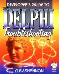 DEVELOPER'S GUIDE TO DELPHI TROUBLESHOOTING CLAY SHANNON PROGRAMMING CODING