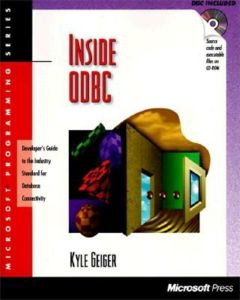 INSIDE ODBC MICROSOFT PROGRAMMING SERIES KYLE GEIGER CODING HOW TO HOW-TO