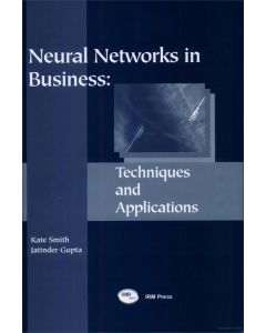 Neural Networks in Business Techniques and Applications Book Kate A Smith