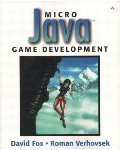 MICRO JAVA GAME DEVELOPMENT DAVID FOX PROGRAMMING CODING HOW TO GUIDE