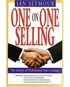 ONE ON ONE SELLING SALESMEN MARKETING CLOSING SALE IAN R. SEYMOUR