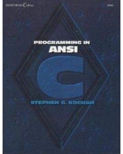 PROGRAMMING IN ANSI C STEPHEN KOCHAN COMPUTER CODING BOOK