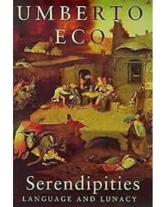 Serendipities Language and Lunacy Umberto Eco Book