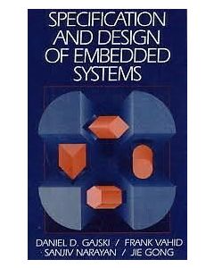 SPECIFICATION AND DESIGN OF EMBEDDED SYSTEMS DANIEL GAJSKI
