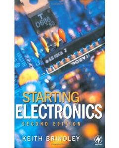 STARTING ELECTRONICS KEITH BRINDLEY HOBBY HOW TO GUIDE SELF HELP HOBBYIST