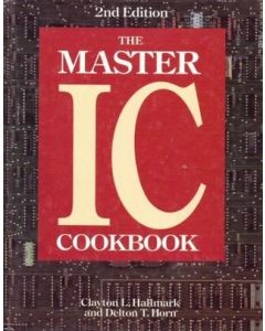 THE MASTER IC COOKBOOK CLAYTON HALLMARK ELECTRONICS INTEGRATED CIRCUIT DESIGN 