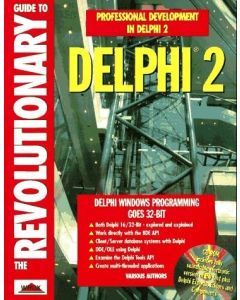 THE REVOLUTIONARY GUIDE TO DELPHI 2 BRIAN LONG PROGRAMMING CODING HOW TO GUIDE