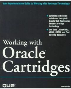 WORKING WITH ORACLE CARTRIDGES STEVE SHIFLETT DATABASE DESIGN SERVER