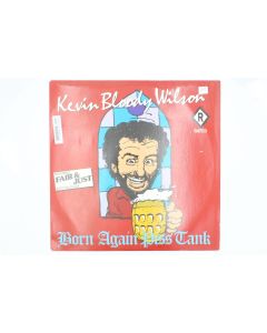 KEVIN BLOODY WILSON BORN AGAIN PISS TANK VINYL RECORD AUSTRALIAN 5099746043216