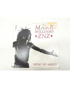 MARK WILLIAMS ZNZ SHOW NO MERCY VINYL RECORD 655729 6 COLLECTORS RARE