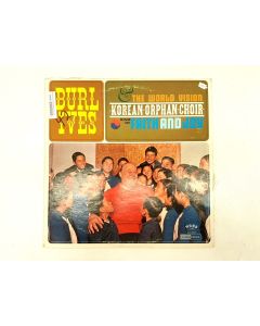 BURL IVES & KOREAN ORPHAN CHOIR SING OF FAITH AND JOY VINYL RECORD LP SPB 2824