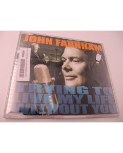 JOHN FARNHAM TRYING TO LIVE MY LIFE WITHOUT YOU MUSIC CD 
