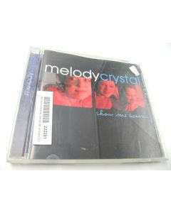 MELODY CRYSTAL SHOW ME HEAVEN MUSIC CD RARE! COLLECTORS