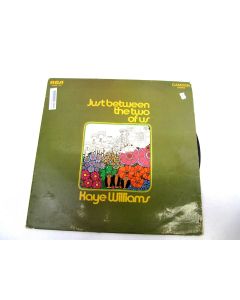 KAYE WILLIAMS JUST BETWEEN THE TWO OF US VINYL RECORD LP CAMS-158 COLLECTORS