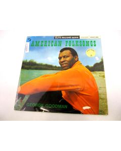 GEORGE GOODMAN AMERICAN FOLKSONGS VINYL RECORD LP SOLP-309 COLLECTORS RARE