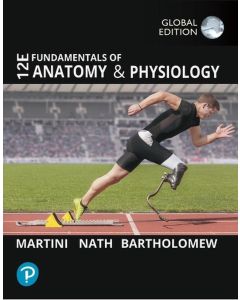 Fundamentals of Anatomy and Physiology TEXTBOOK 12E 12th Global Edition Martini