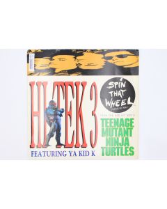 HI TEK 3 FEATURING YA KID K SPIN THAT WHEEL TEENAGE MUTANT NINJA TURTLES VINYL