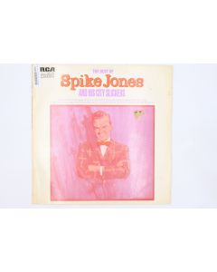 THE BEST OF SPIKE JONES AND HIS CITY SLICKERS VINYL RECORD LP CAS-7158 UPRS-5604