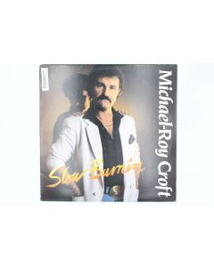 MICHAEL-ROY CROFT SLOW BURNIN' VINYL RECORD LP EMC 240526 A Rare!
