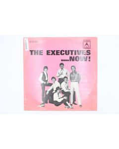 THE EXECUTIVES NOW VINYL RECORD LP SRA-250007 SMX32588