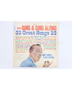 BING CROSBY AND FRIENDS JOIN BING AND SING ALONG 33 GREAT SONGS VINYL RECORD