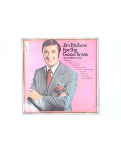 JIM NABORS FOR THE GOOD TIMES VINYL RECORD LP SBP-233939 C30449