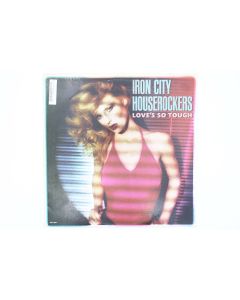 IRON CITY HOUSEROCKERS LOVE'S SO TOUGH VINYL RECORD LP MCA-3099 MCA1774