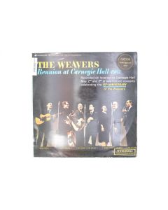 THE WEAVERS REUNION AT CARNEGIE HALL 15TH ANNIVERSARY VINYL RECORD LP