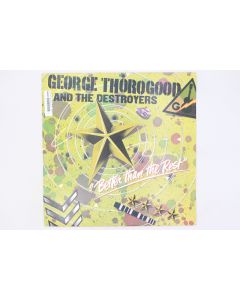 GEORGE THOROGOOD & THE DESTROYERS BETTER THAN THE REST VINYL RECORD LP 27085-1